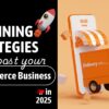5 Winning Strategies to Boost Your eCommerce Success in 2025